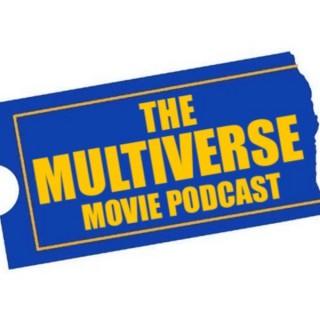 The Multiverse Movie Podcast