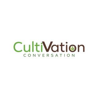 Cultivation Conversation