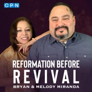 Reformation Before Revival with Bryan Miranda