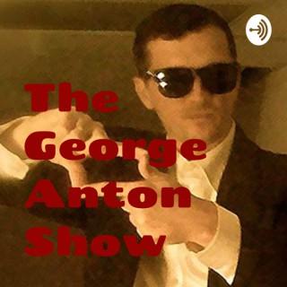 The George Anton Show