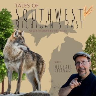 Tales of Southwest Michigan's Past