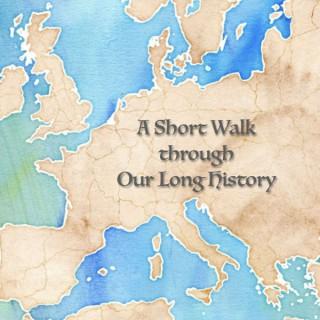 A Short Walk through Our Long History