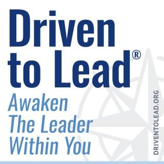 Driven to Lead Podcast