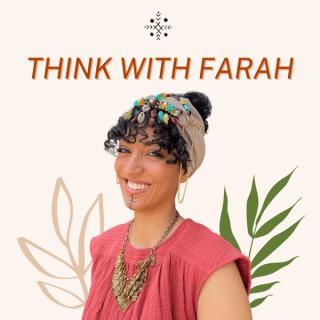 THINK WITH FARAH - Entrepreneuriat, développement personnel et émotionnel