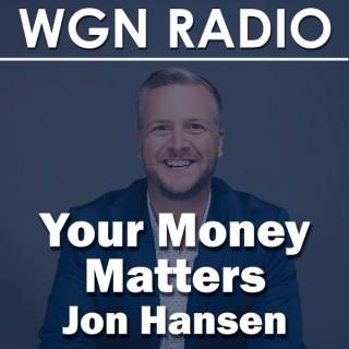 Your Money Matters with Jon Hansen