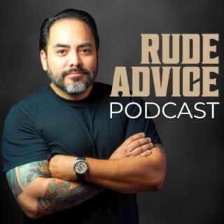 Rude Advice Podcast