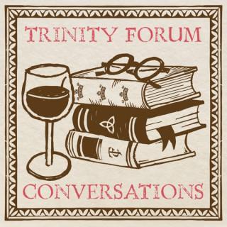 Trinity Forum Conversations