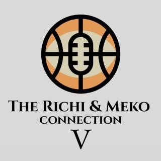 The Richi & Meko Connection