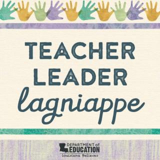 Teacher Leader Lagniappe