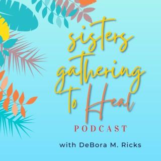 Sisters Gathering to Heal