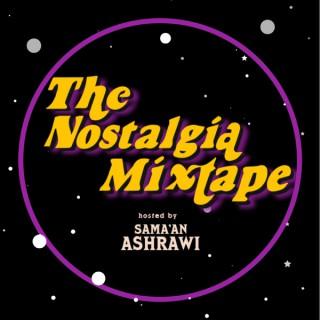 The Nostalgia Mixtape