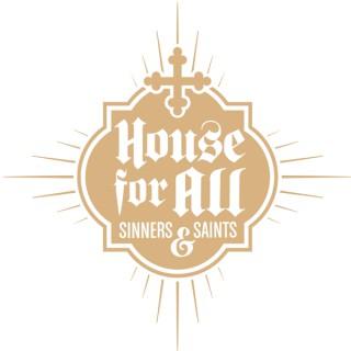 House for All Sinners & Saints
