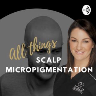 ALL THINGS SCALP MICROPIGMENTATION