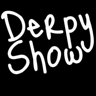 Derpy Show