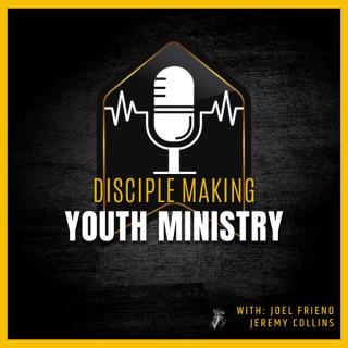 Disciple Making Youth Ministry