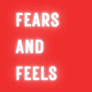 Fears and Feels: A True Crime Podcast