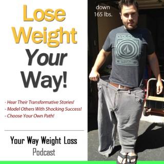 The Your Way Weight Loss Podcast