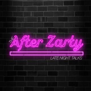 The After Zarty: Late Night Talks