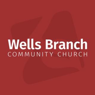 Wells Branch Community Church Sermons
