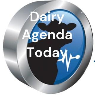 Dairy Agenda Today