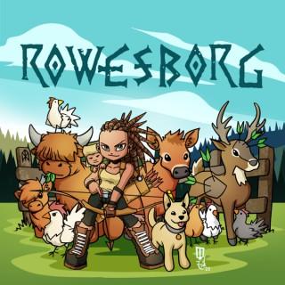 Rowesborg Podcast