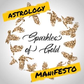 Sparkles of Gold Astrology Manifesto