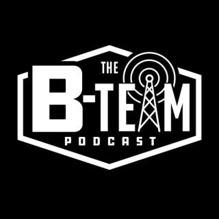 The B-Team Podcast