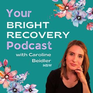 Your Bright Recovery