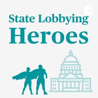 State Lobbying Heroes