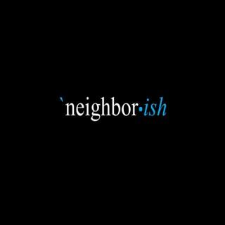 The Neighbor•ish Live Cast