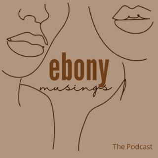 Ebony Musings