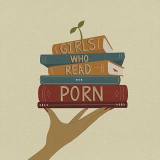 Girls Who Read Porn
