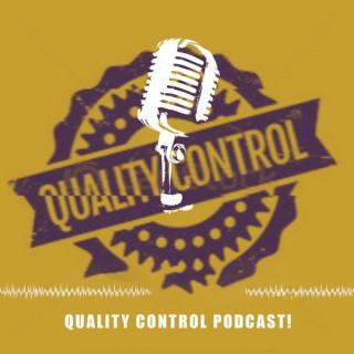 Quality Control Podcast