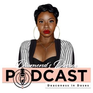 Diamond's Dosage Podcast
