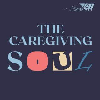 The Caregiving Soul