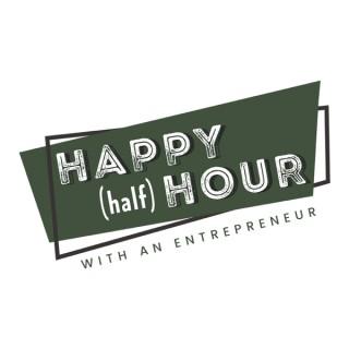 Happy Half Hour with an Entrepreneur