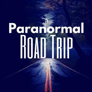 a Paranormal Road Trip