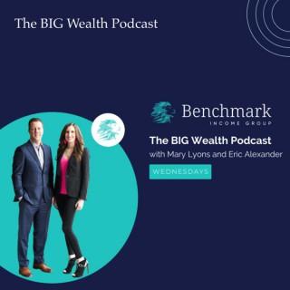 The BIG Wealth Podcast