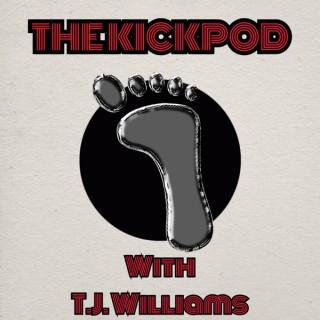The Kick Pod w TJ Williams