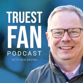 Truest Fan Podcast