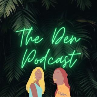 The Den Podcast