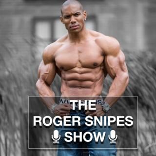 The Roger Snipes Show