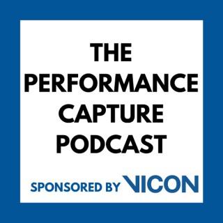 The Performance Capture Podcast Sponsored by Vicon