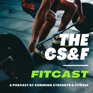 The Cumming Strength & Fitness Fitcast