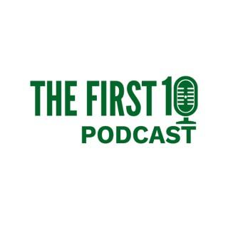The First 10 Podcast