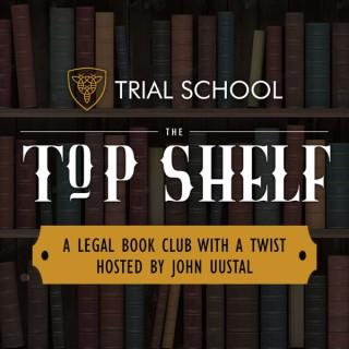 Trial School Top Shelf
