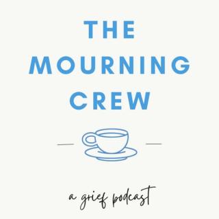 The Mourning Crew