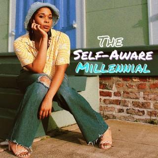 The Self-Aware Millennial