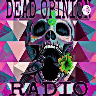 Dead Opinion Radio