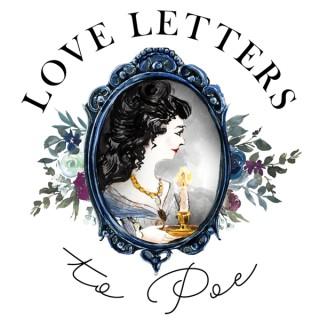 Love Letters To Poe